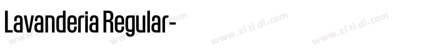 Lavanderia Regular字体转换 Lavanderia Regular字体转换